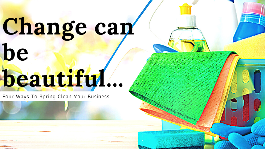 Four Ways To Spring Clean Your Business Kaibizzen
